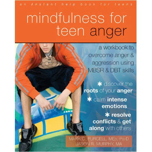 Mindfulness for Teen Anger - Workbook For Teens